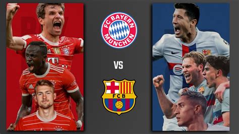 Bayern Munich vs FC Barcelona 2022 Live Telecast Channel & Streaming ...