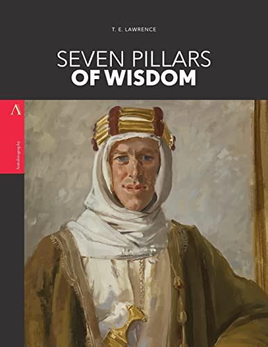 9781975891312: Seven Pillars of Wisdom - AbeBooks - Lawrence, T. E.: 1975891317