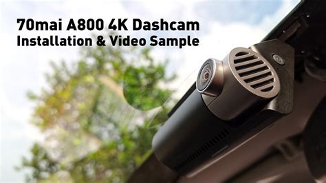 70mai A800 4K Dashcam Installation & Video Sample Footage - YouTube