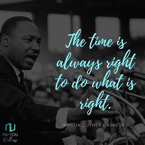 The time is always right to do what is right #mlk #martinlutherkingjr # ...