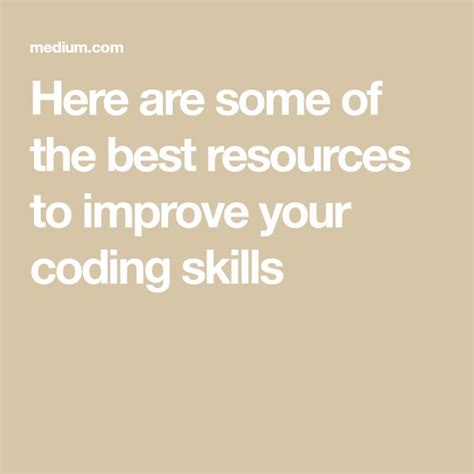 Here Are Some of the Best Resources to Improve Your Coding Skills | Coding, Improve yourself ...