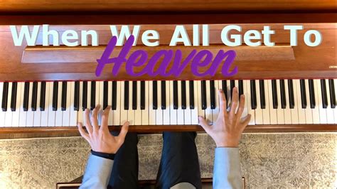 When We All Get To Heaven | Gospel Piano Solo - YouTube