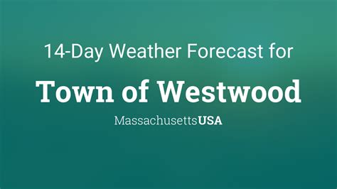 Town of Westwood, Massachusetts, USA 14 day weather forecast