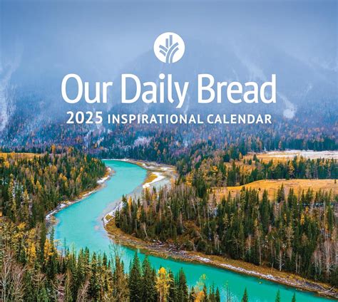 Our Daily Bread 2025 Wall Calendar: A Journey Of Inspiration And Encouragement - Excel Calendar ...