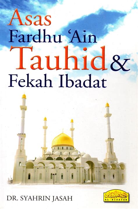 Asas Fardhu ‘Ain Tauhid & Fekah Ibadat – Al Hidayah