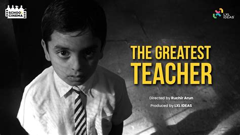 The Greatest Teacher | School Cinema | Teachers' Film - YouTube