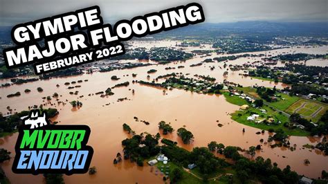 Gympie Mary River Major Flooding February 2022 Part 1 - YouTube