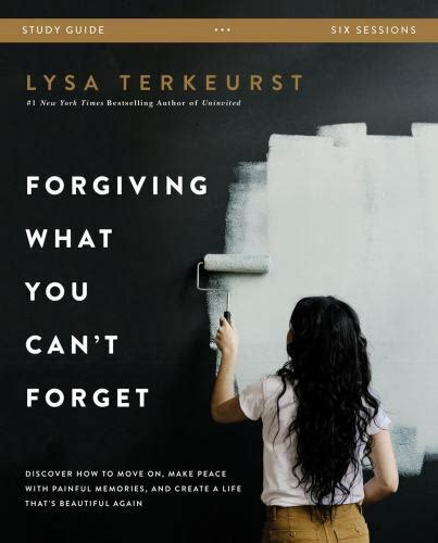 Forgiving What You Can't Forget Study Guide: Discover How to Move On, Make Peace 9780310104865 ...