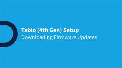 Tablo 4th Gen DVR - Module 8 - Downloading Tablo Firmware Updates - YouTube