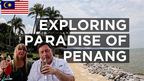 Video Thumbnail: Penang Malaysia Beach Resort. Foodie Travel ...