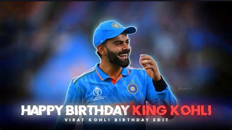 Happy Birthday King kohli | Virat kohli birthday edit | King kohli edit - YouTube