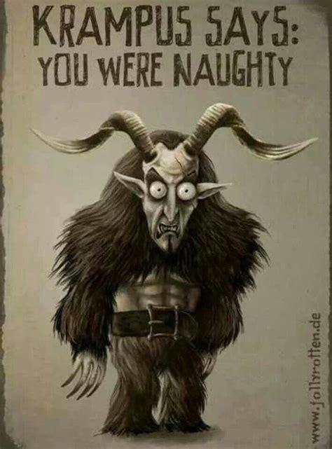 Krampus knows if you've been bad... | Krampus, Creepy christmas, Scary christmas