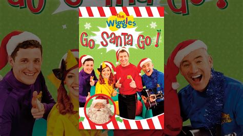 The Wiggles: Go Santa Go! - YouTube