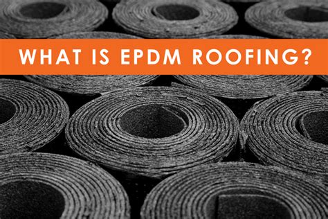 What Is Epdm (Rubber) Roofing | Geissler Roofing