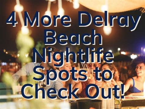 Delray Beach Nightlife | 4 Spots You Should Check Out