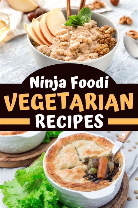 10 Best Ninja Foodi Vegetarian Recipes - Insanely Good