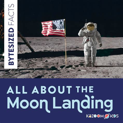 All About The Moon Landing – Kazoom Kids