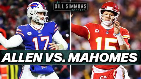 Josh Allen vs. Patrick Mahomes: Who Do You Want for the Next 15 Years? | The Bill Simmons ...