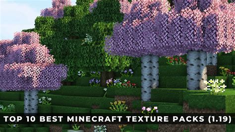 Top 10 Best Minecraft Texture Packs (1.19) - KeenGamer