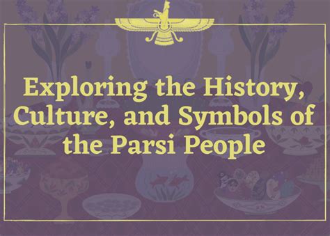 Exploring the History, Culture, And Symbols of the Parsi People – K12 ...