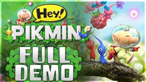 Hey! Pikmin Demo [FULL DEMO GAMEPLAY] - YouTube