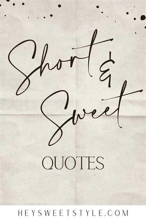 Short & Sweet Quotes That I LOVE! - Hey Sweet Style