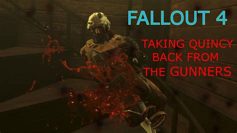 Fallout 4 - Taking Quincy back from the Gunners - YouTube