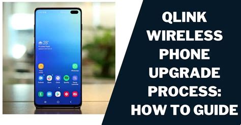 Qlink Wireless Phone Upgrade (2024): How to Guide