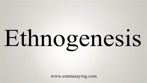 How To Say Ethnogenesis - YouTube