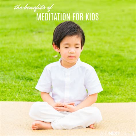 Meditation for Kids: The Benefits of Teaching Your Child How to ...