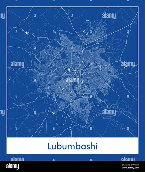 Lubumbashi Democratic Republic of Congo Africa City map blue print vector illustration Stock ...