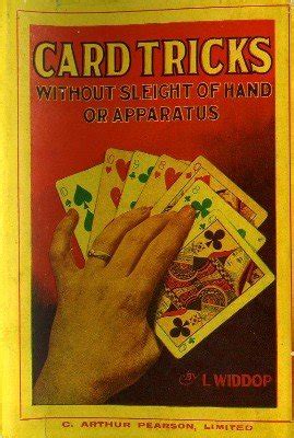 Card Tricks without Sleight of Hand or Apparatus by L. Widdop : Lybrary.com