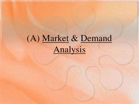 Market & demand analysis