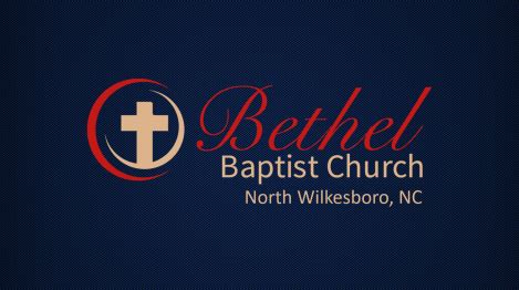 Bethel Baptist Church - About Us