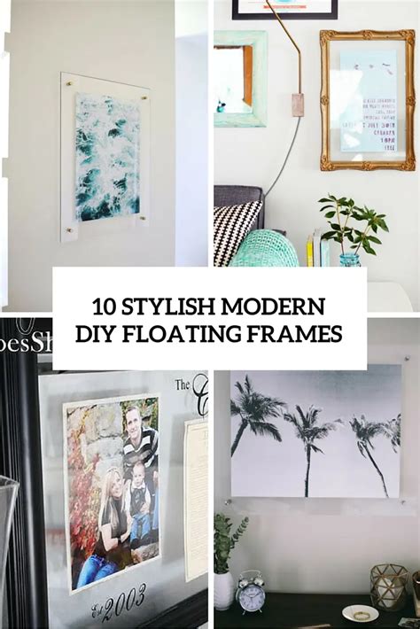 10 Modern DIY Floating Picture Frames - Shelterness