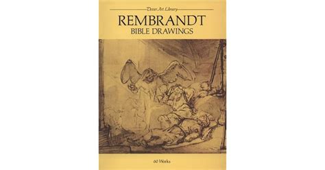 Rembrandt Bible Drawings: 60 Works by Rembrandt