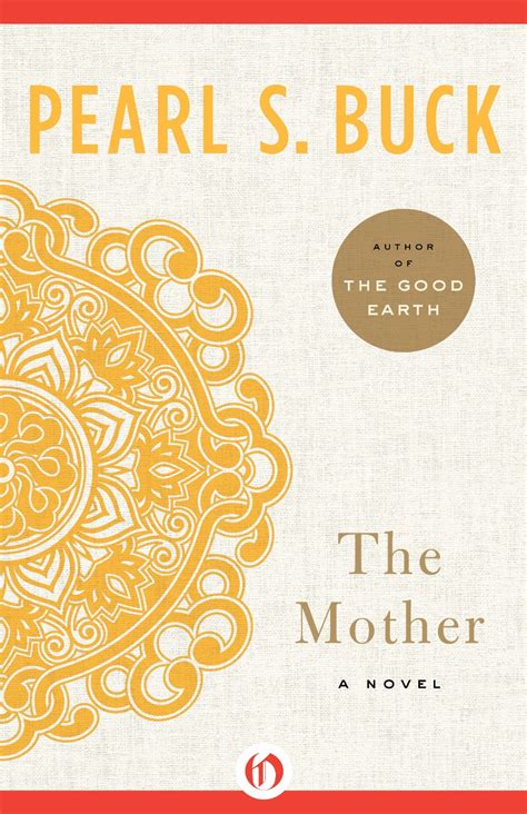 The Mother by Pearl S. Buck at InkWell Management Literary Agency