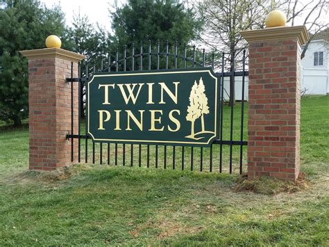 Residential Entrance Signs - This Twin Pines Sign Looks Fantastic!