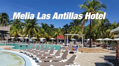 Melia Las Antillas Hotel, Varadero, Cuba - YouTube