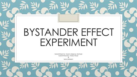 SOLUTION: Bystander effect experiment - Studypool