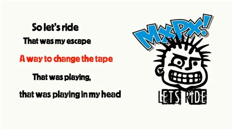 MxPx - Let's Ride (Lyrics) HD - YouTube