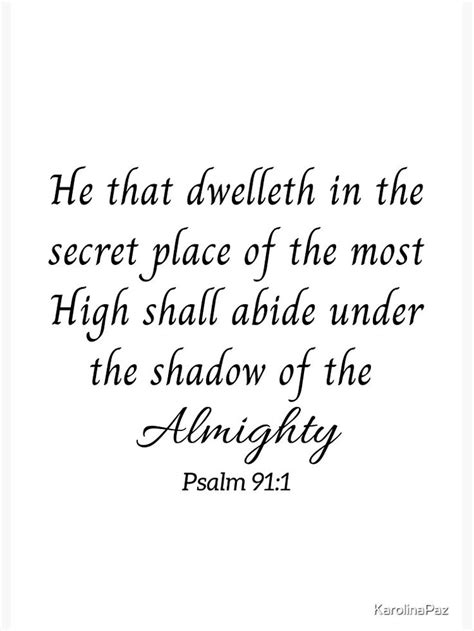 He that dwelleth in the secret place of the most High shall abide under the shadow of the ...