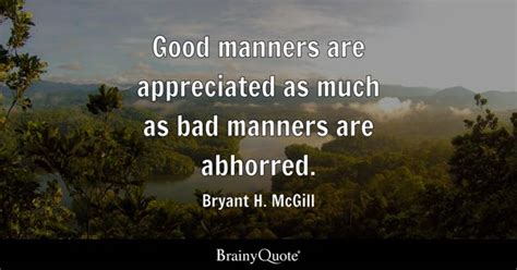 Bad Manners Quotes - BrainyQuote