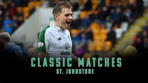 Classic Matches: St. Johnstone | CelticTV