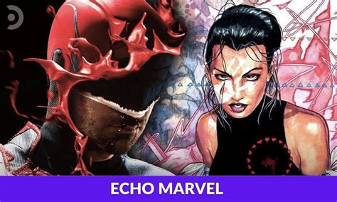 Echo Marvel Is All Set To Release In 2023! - RegalTribune