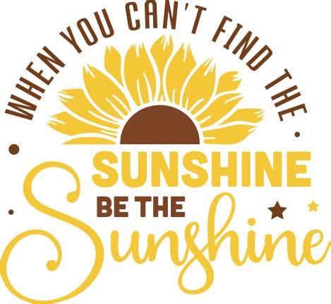 When you cant find the sunshine, Be the sunshine - free svg file for members - SVG Heart