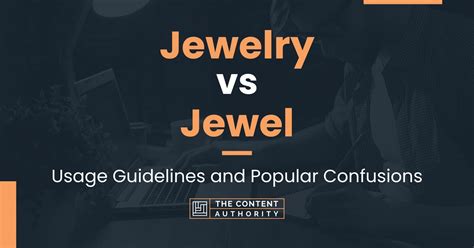 Jewelry vs Jewel: Usage Guidelines and Popular Confusions