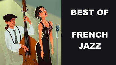 French Jazz and French Jazz Music: French Jazz Lounge Music & French Jazz Instrumental Playlist ...