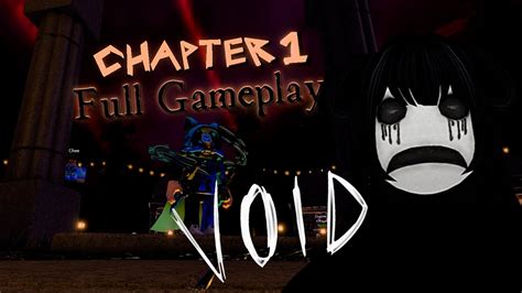 ROBLOX | VOID - Chapter 1 | Full Gameplay - YouTube