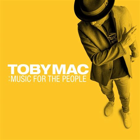 TobyMac - Music For The People - EP Lyrics and Tracklist | Genius